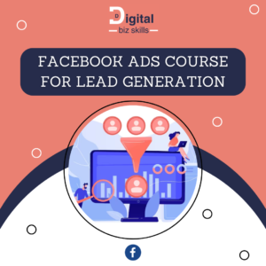 Facebook Ads Course For Lead Generation